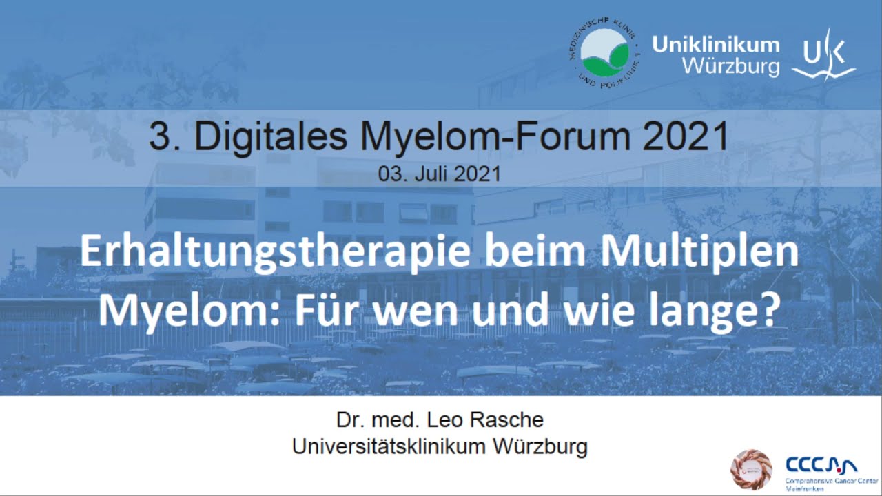 Dr Rasche  Erhaltungstherapie beim Multiplen Myelom Fuer wen und wie lange