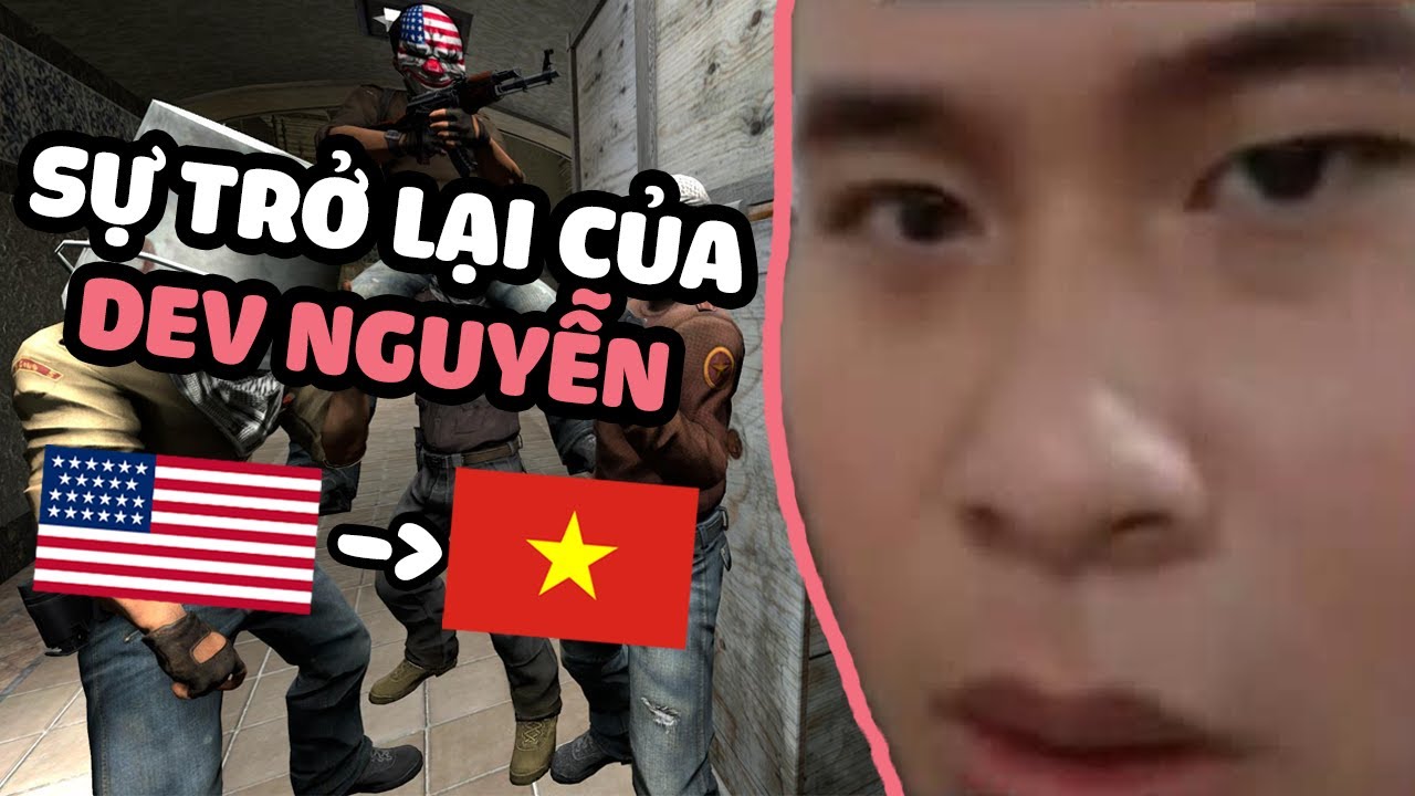 DEV NGUYỄN TRỞ LẠI SAU THỜI GIAN CÁCH LY BẮN VẪN KINH VÃI CHƯỞNG
