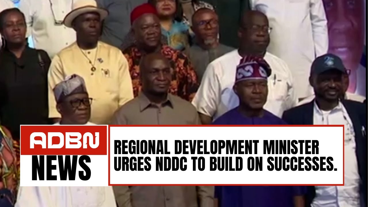 Regional Development Minister Urges NDDC To Build On Successes