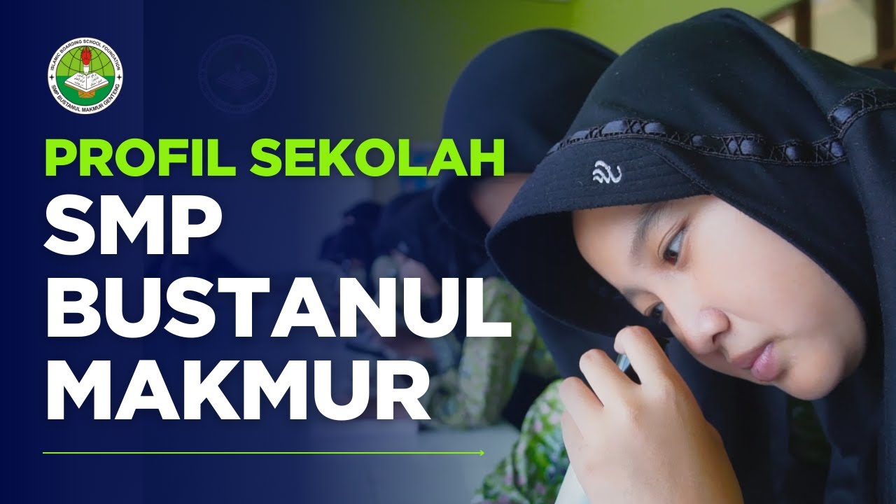 PROFIL SMP BUSTANUL MAKMUR TAHUN 2025