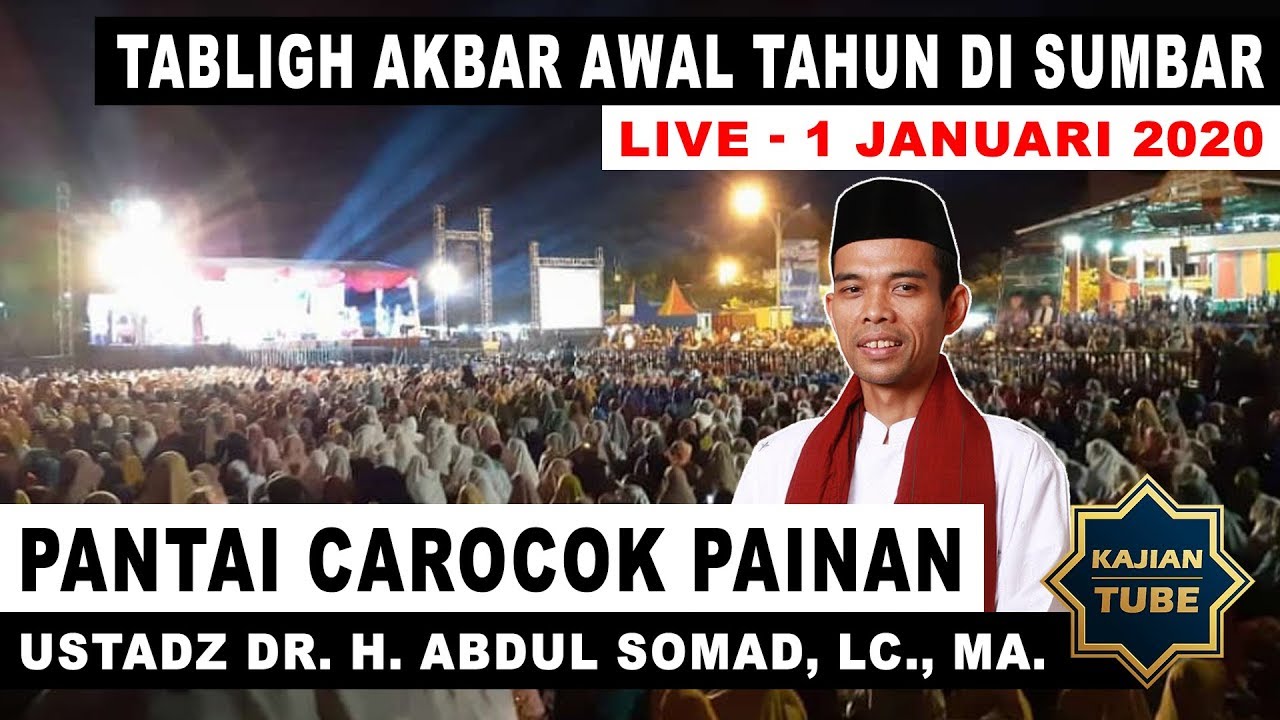 TABLIGH AKBAR AWAL TAHUN USTADZ Dr. H. ABDUL SOMAD, Lc, MA. DI PANTAI CAROCOK PAINAN