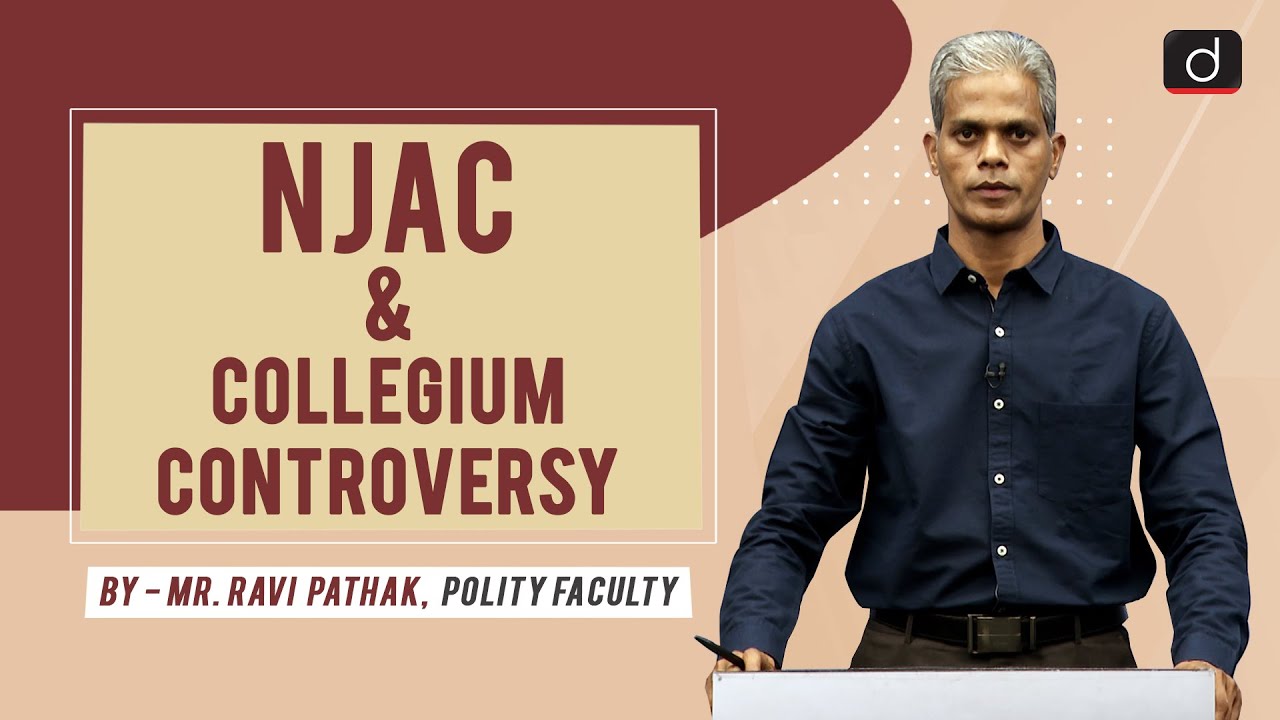 NJAC & Collegium Controversy | Explained by Drishti IAS English