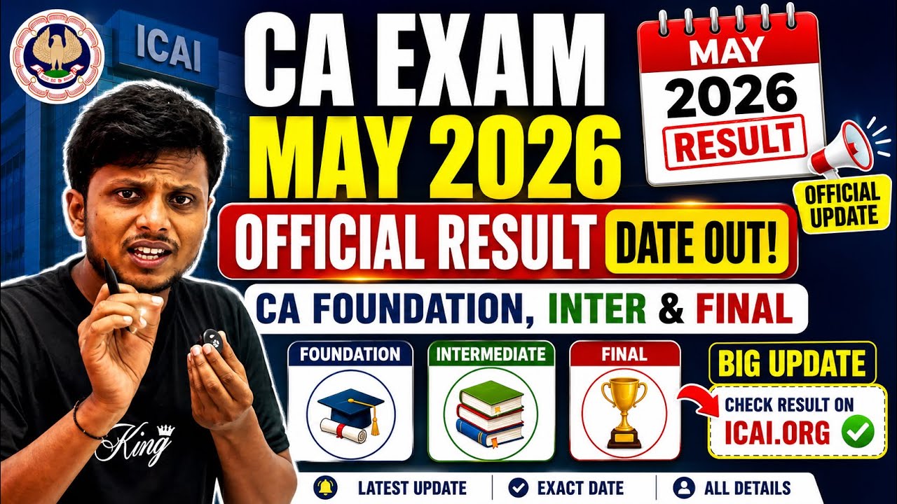 Official Result Date out: CA Exam May 2026 Final, Inter & Foundation May 2026 Result date out