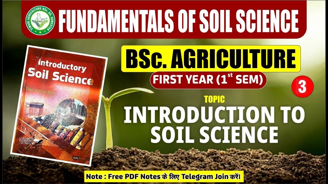 FUNDAMENTALS OF SOIL SCIENCE/ INTRODUCTION TO SOIL SCIENCE/LECTURE-3