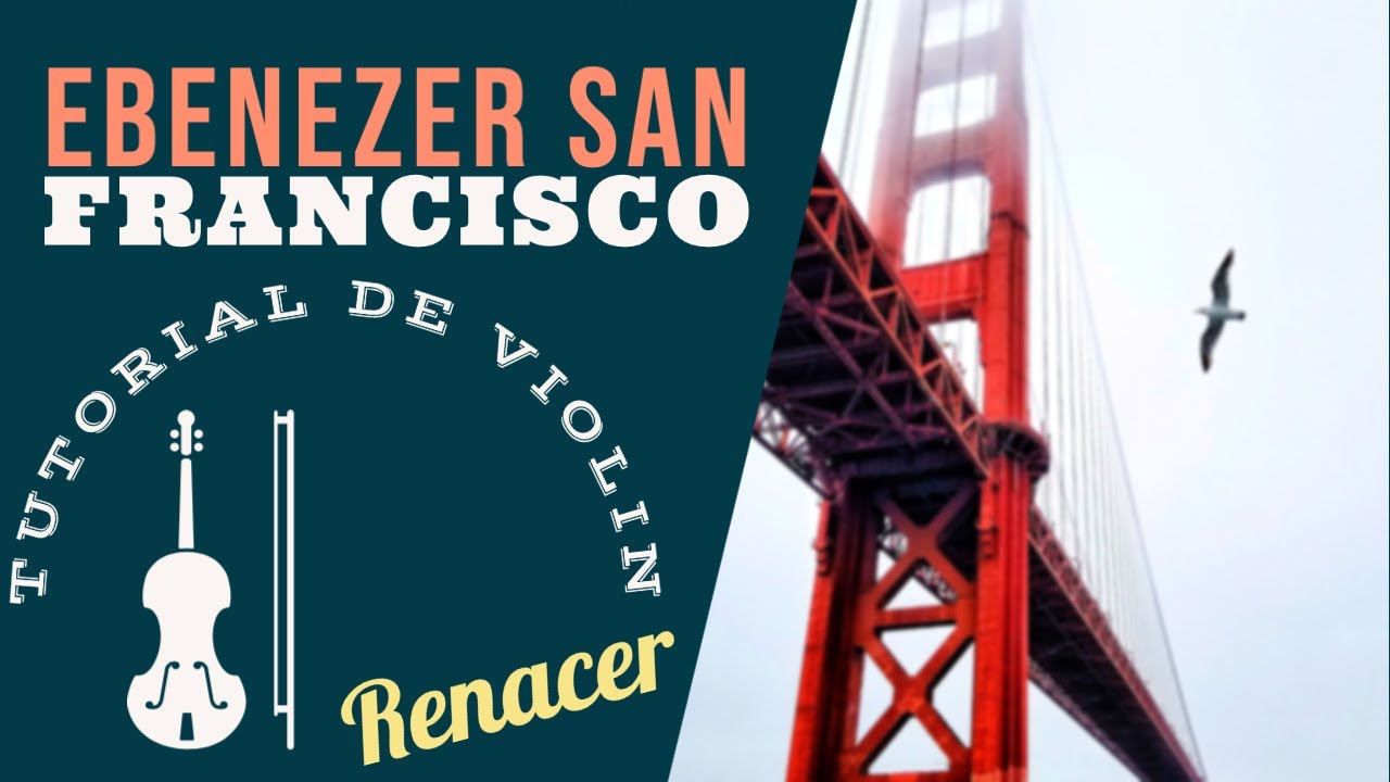 Tutorial de Violin Medley Genesis Campos [Ebenezer San Francisco]