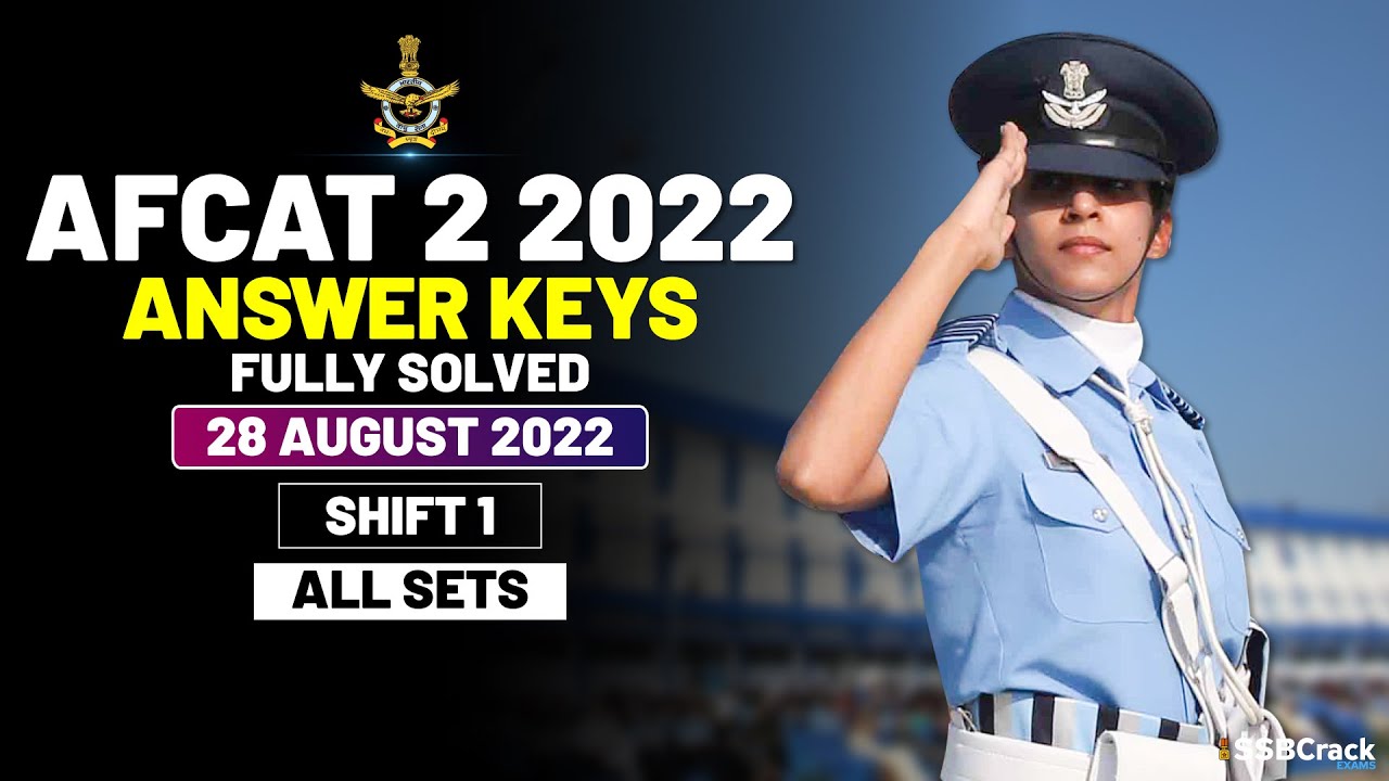 AFCAT 2 2022 Answer Keys Fully Solved 28 August 2022 - Shift 1 [All Sets]