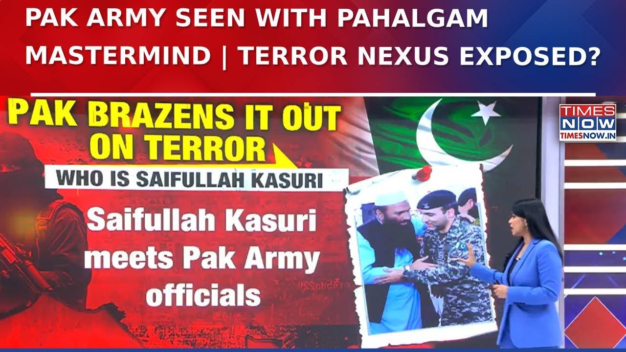 Pakistan Army Officer Seen With Pahalgam Terror Attack Mastermind Saifullah Kasuri | Proof Emerges