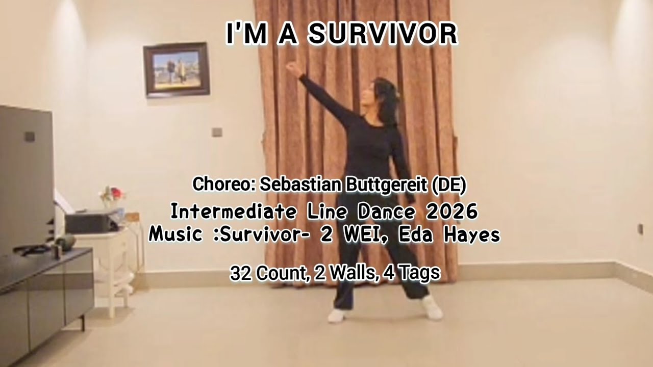I'm a Survivor-Line Dance/ Choreo: Sebastian Buttgereit, Feb 26/ Intermediate