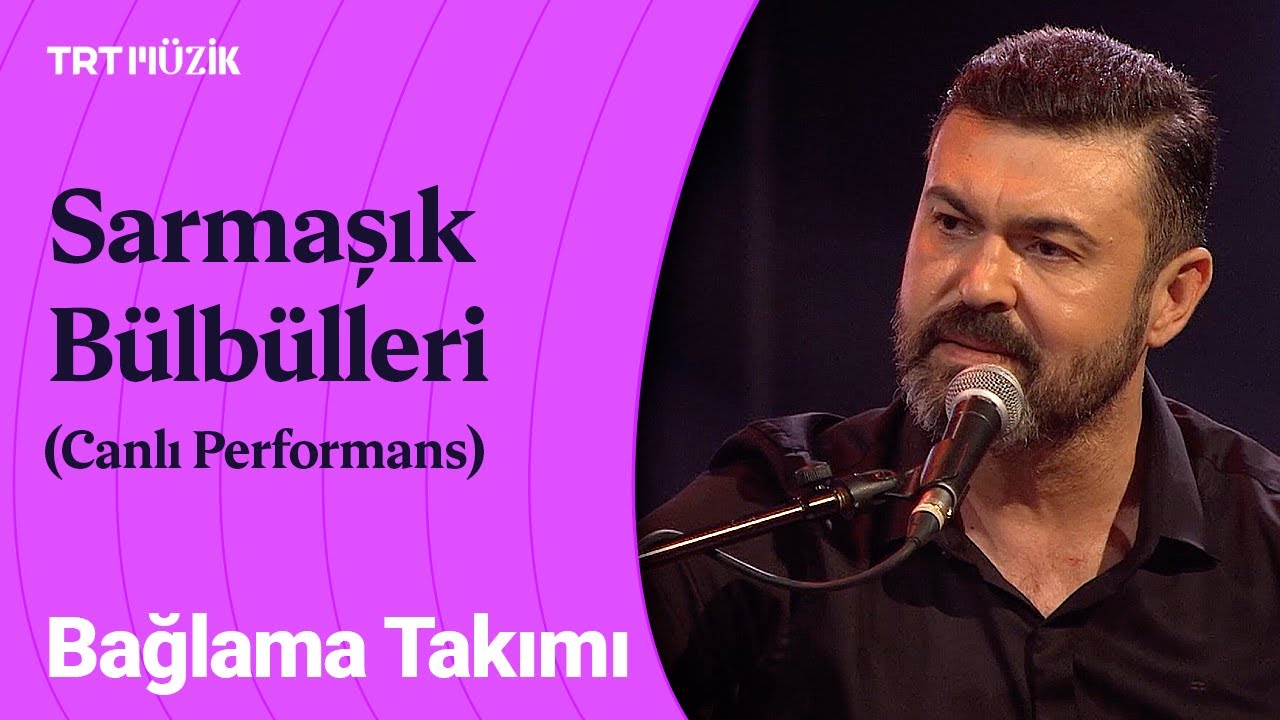 Bağlama Takımı | Sarmaşık Bülbülleri (Canlı Performans) #BağlamamPerdePerde