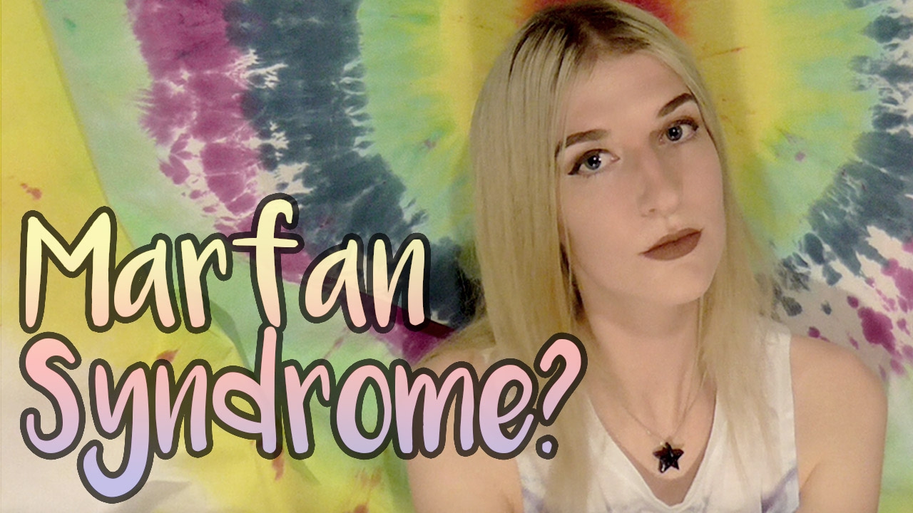 Marfan Syndrome - What is it/My story