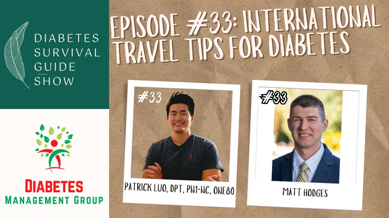 How to Travel Internationally with Diabetes Episode 33 Diabetes Survival Guide Show