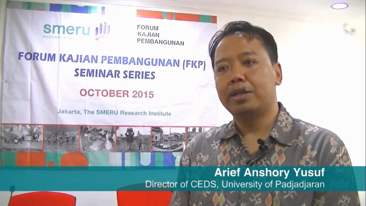 Indonesia's Economic Development under Jokowi | Dr. Arief Anshory Yusuf (CEDS UNPAD)