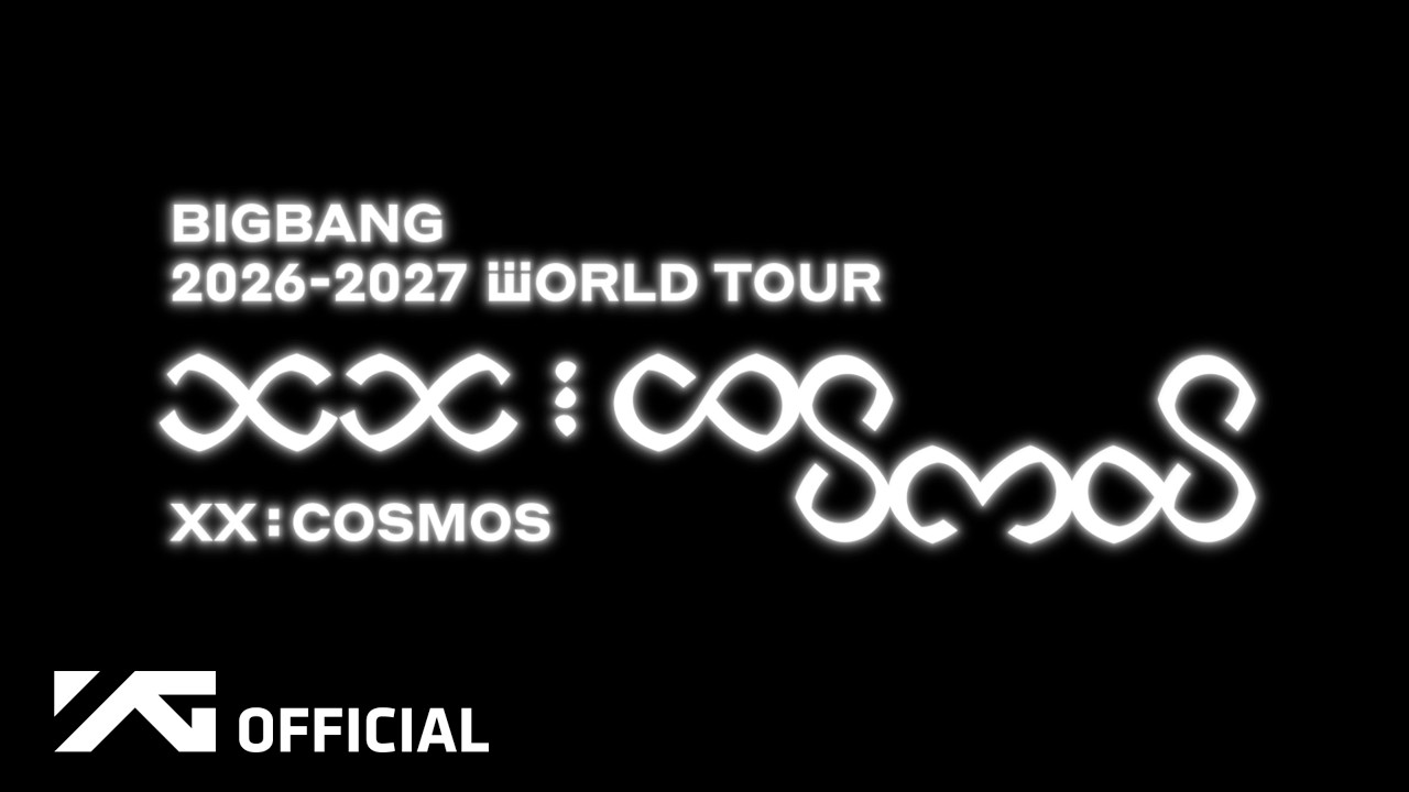 BIGBANG 2026-2027 WORLD TOUR [ XX : COSMOS ]