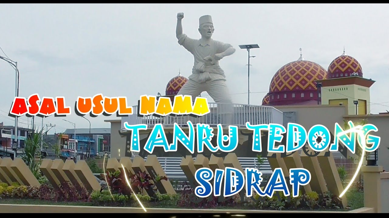 Asal Usul Nama Tanru Tedong di Kabupaten Sidrap - Sulawesi Selatan