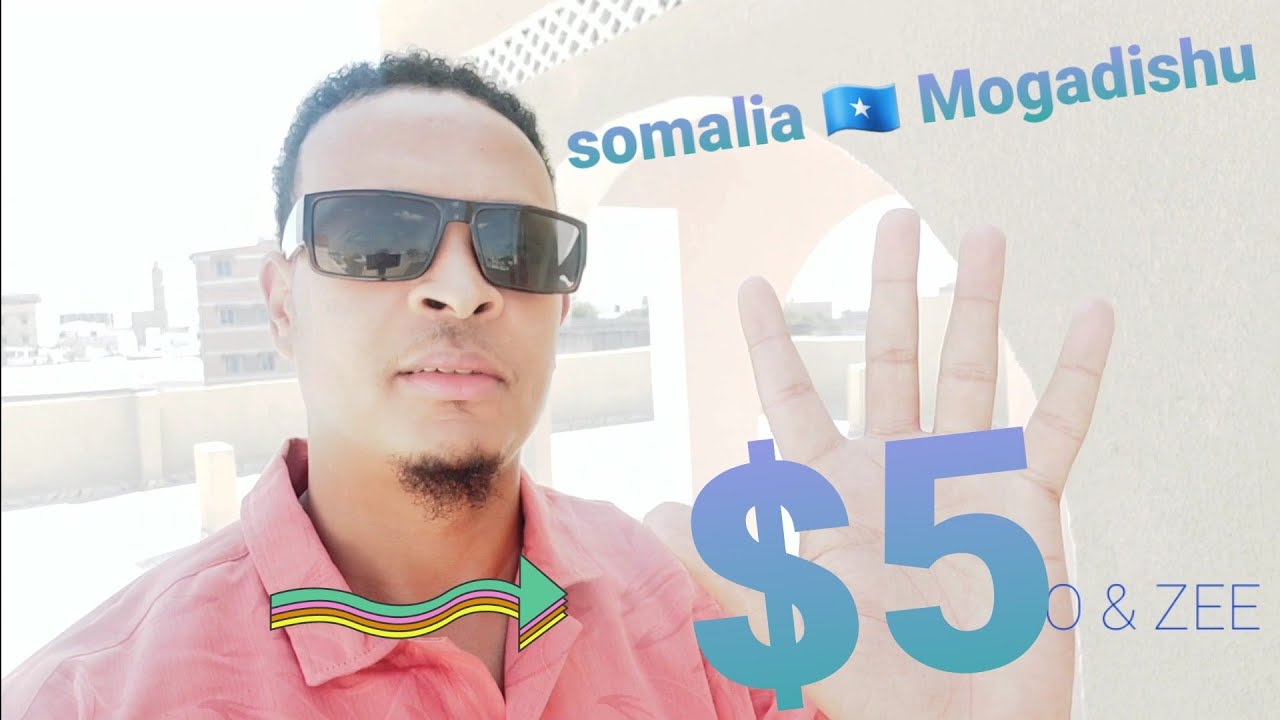 what can $5 dollars get you in Mogadishu, somalia 🇸🇴