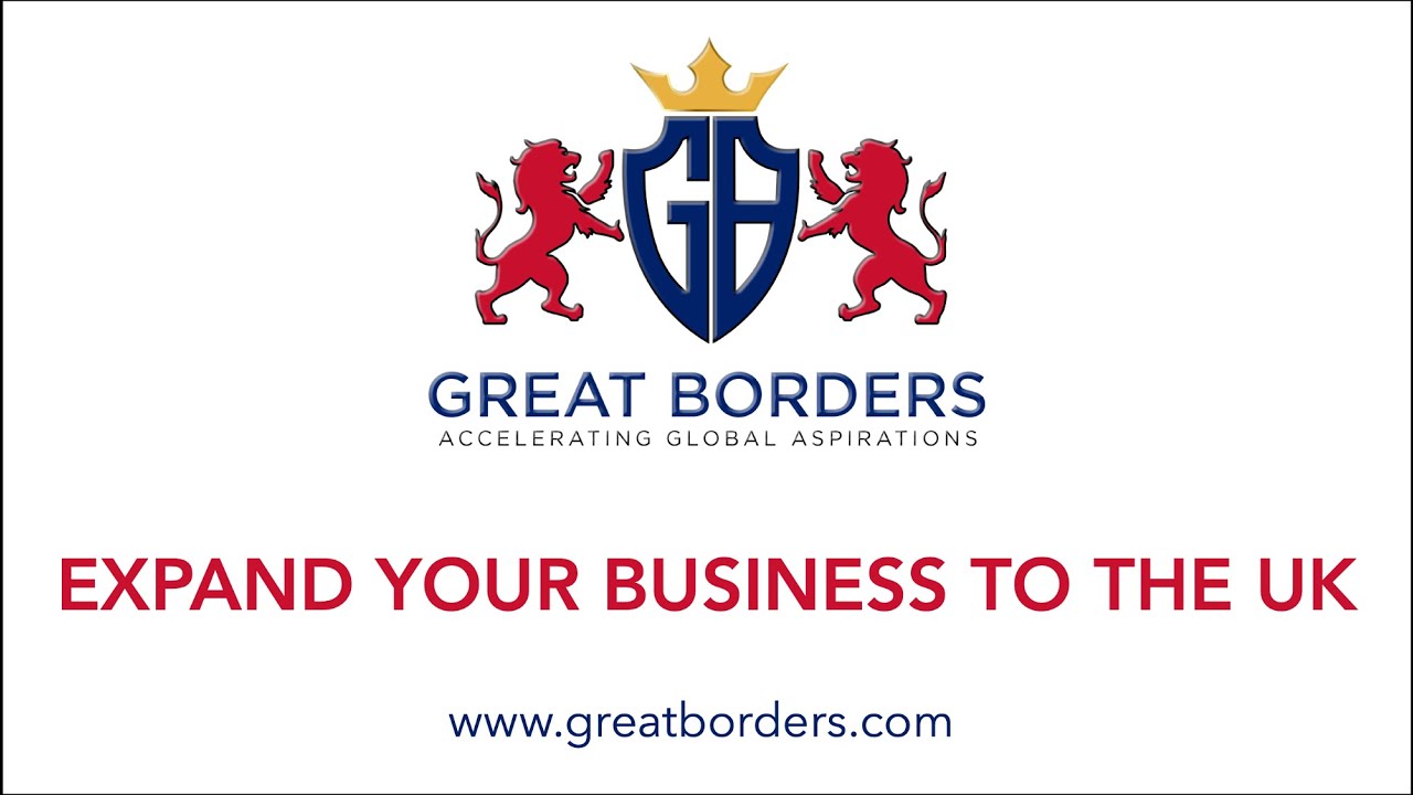 Great Borders - Expand your business to the UK