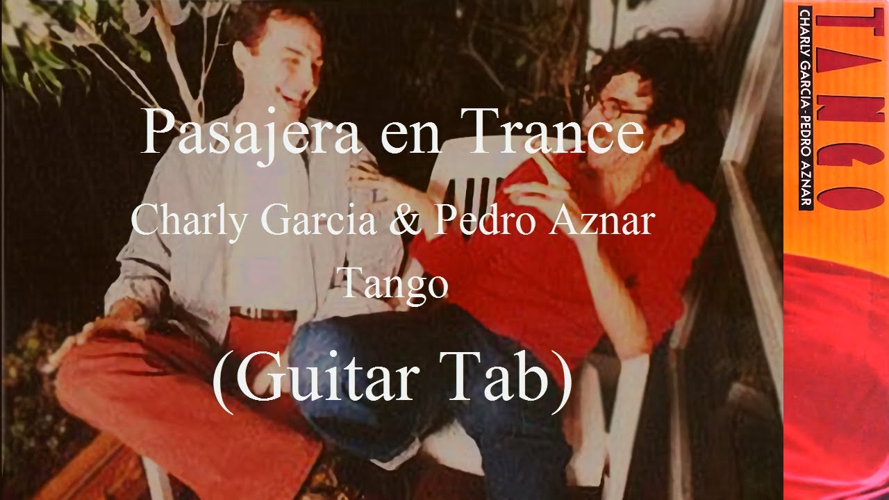 Charly Garcia - Pasajera en Trance (Guitar Tab)