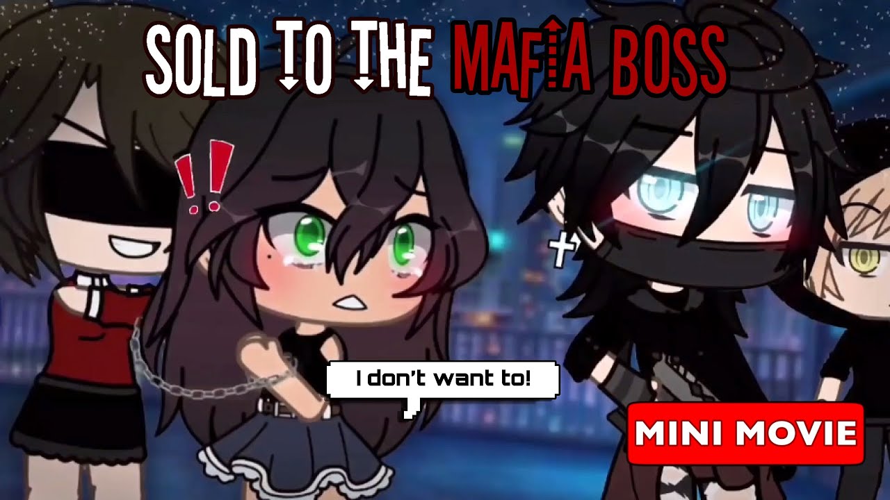 Sold To The Mafia Boss ⛓️🖤 | Gacha Life Mini Movie | GLMM