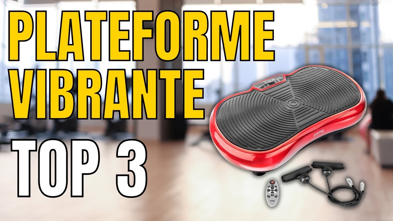 TOP 3 : Meilleure Plateforme Vibrante 2023