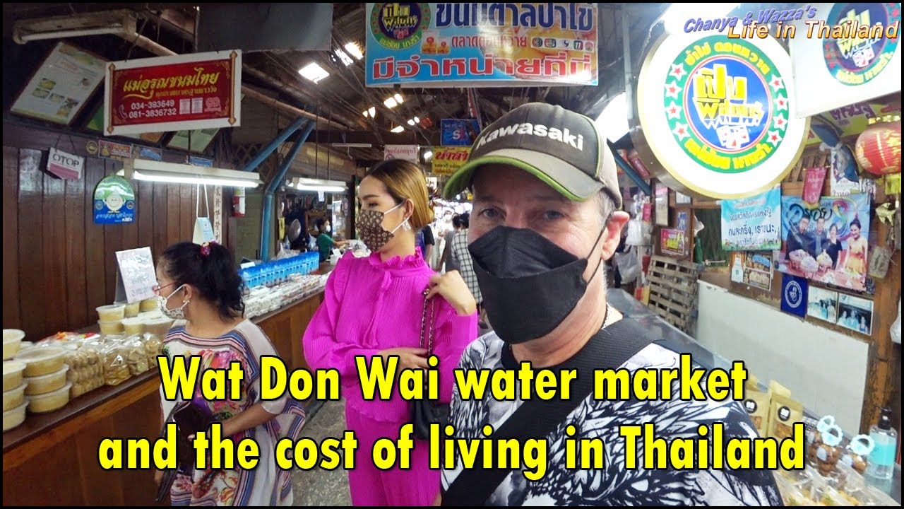Wat Don Wai water market and the cost of living in Thailand