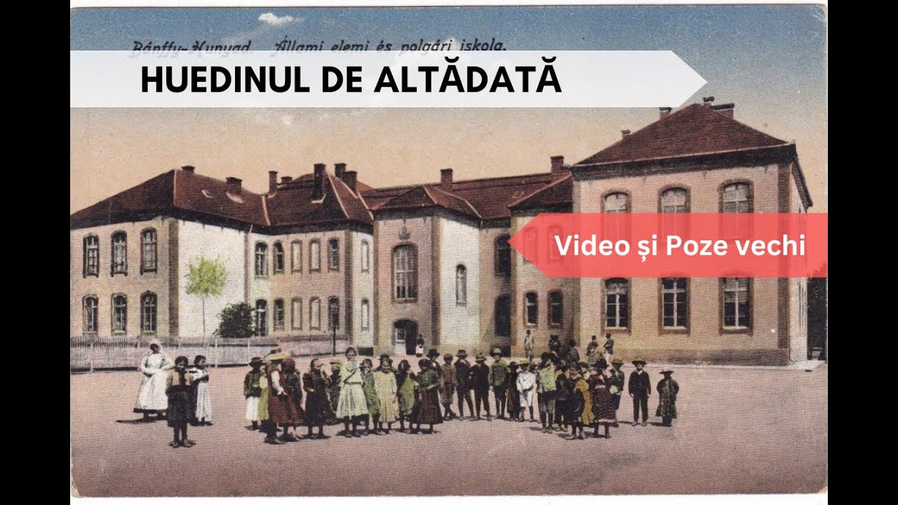 Huedinul vechi, de altădată / The Old Huedin of Yesteryear
