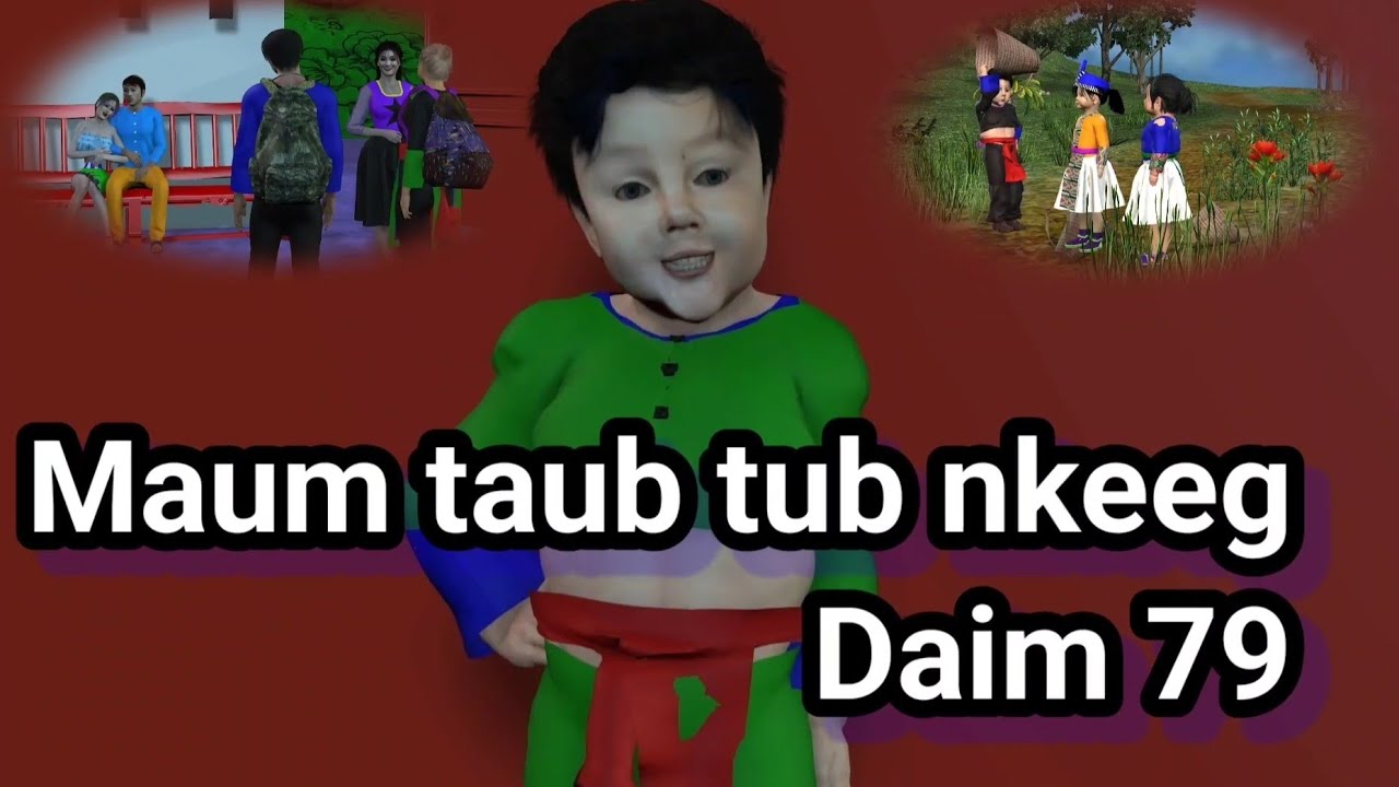 Daim 79/ Maum taub tub nkeeg noog tws dais