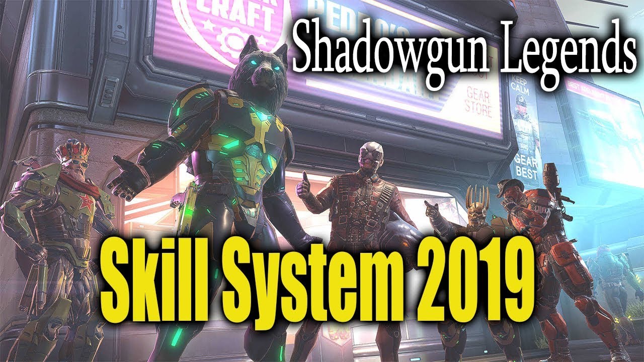 Skill System | Shadowgun Legends 2019