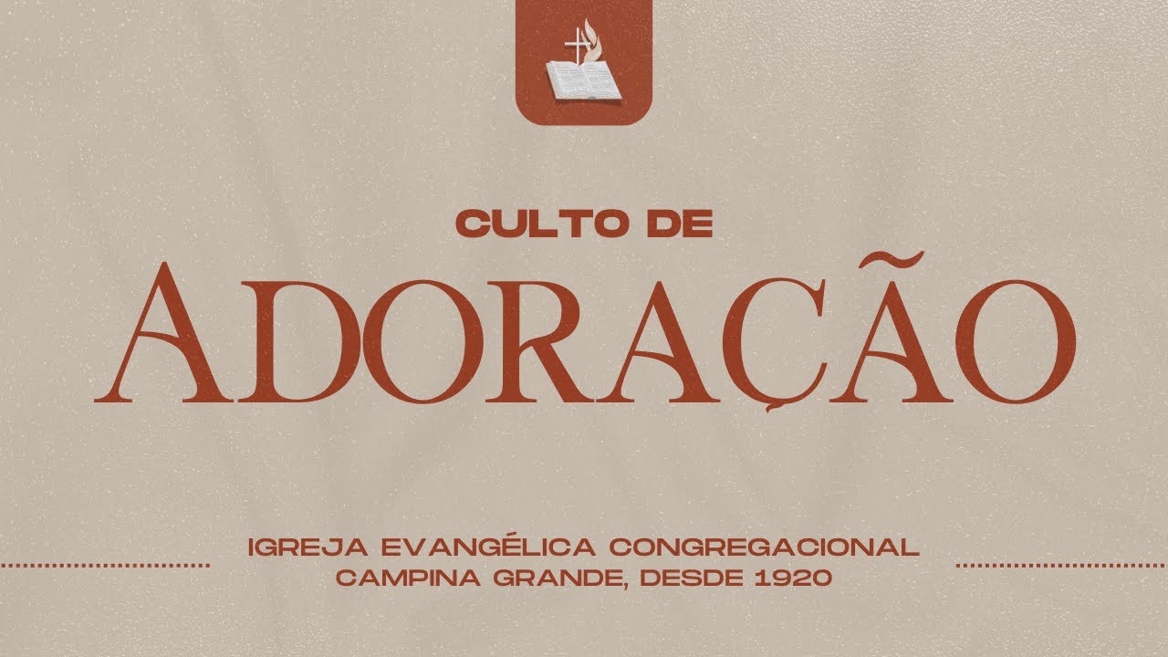 Culto de Adoração - Igreja Congregacional Central -08/02/2026
