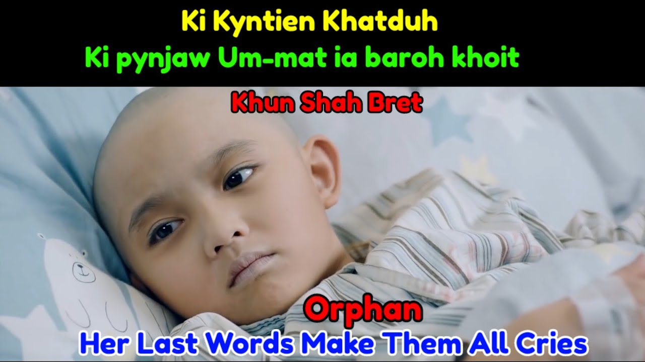 Kyntien Khatduh Naka Khun Shah Bret ki Pynjaw Um mat ia baroh Khoit | Movie Explained in Khasi |