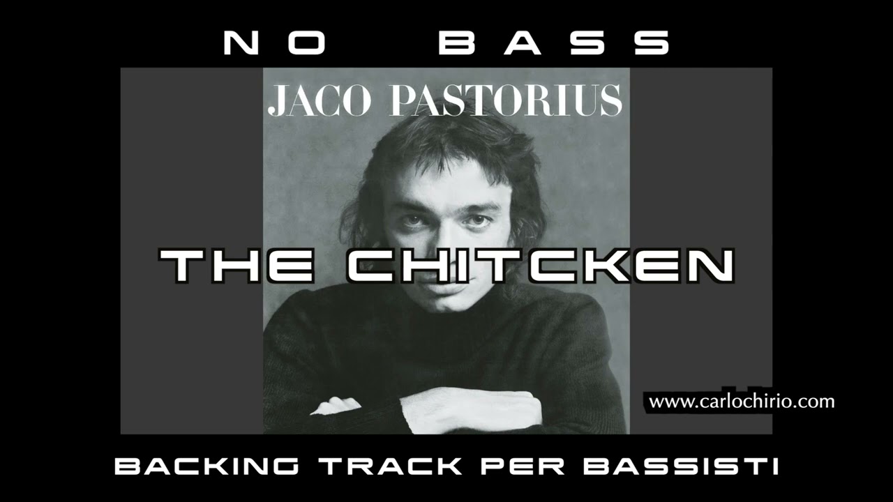 The Chicken Jaco Pastorius NO BASS backing track per bassisti Suona tu il Basso (Bassless)