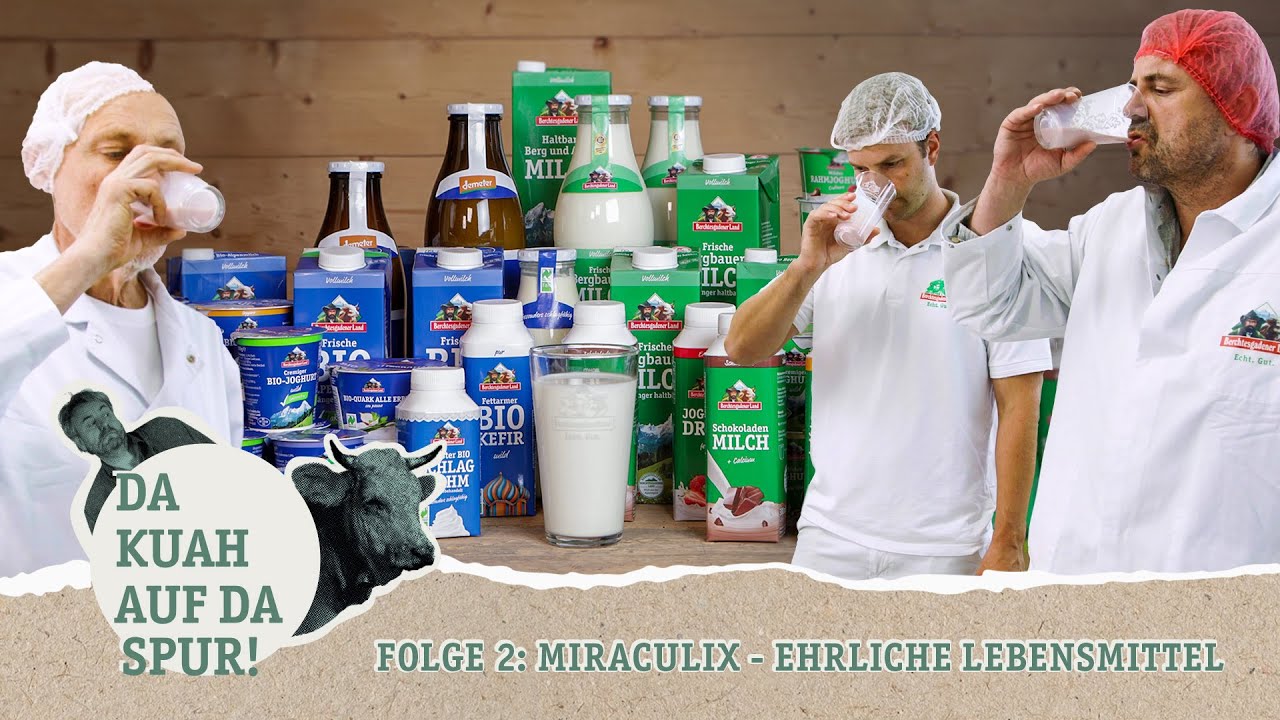 Da Kuah auf da Spur: Folge 2 | Miraculix - Ehrliche Lebensmittel