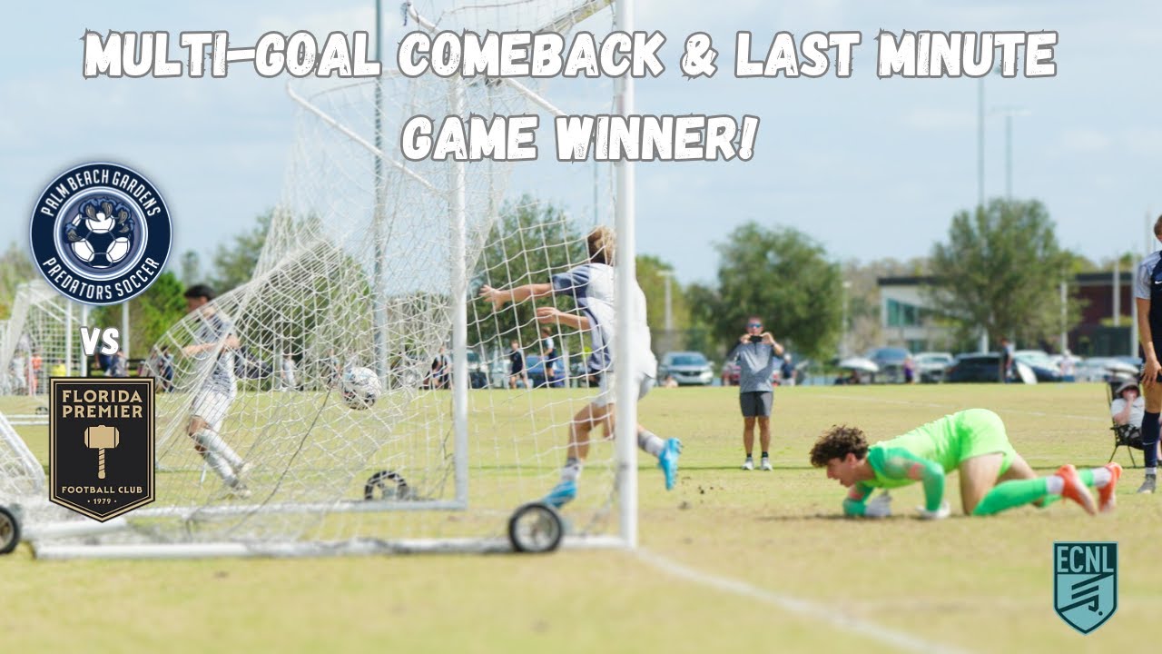 COMEBACK & LAST MINUTE ECNL GAME WINNER | Florida Premier FC vs Palm Beach Gardens - HIGHLIGHTS