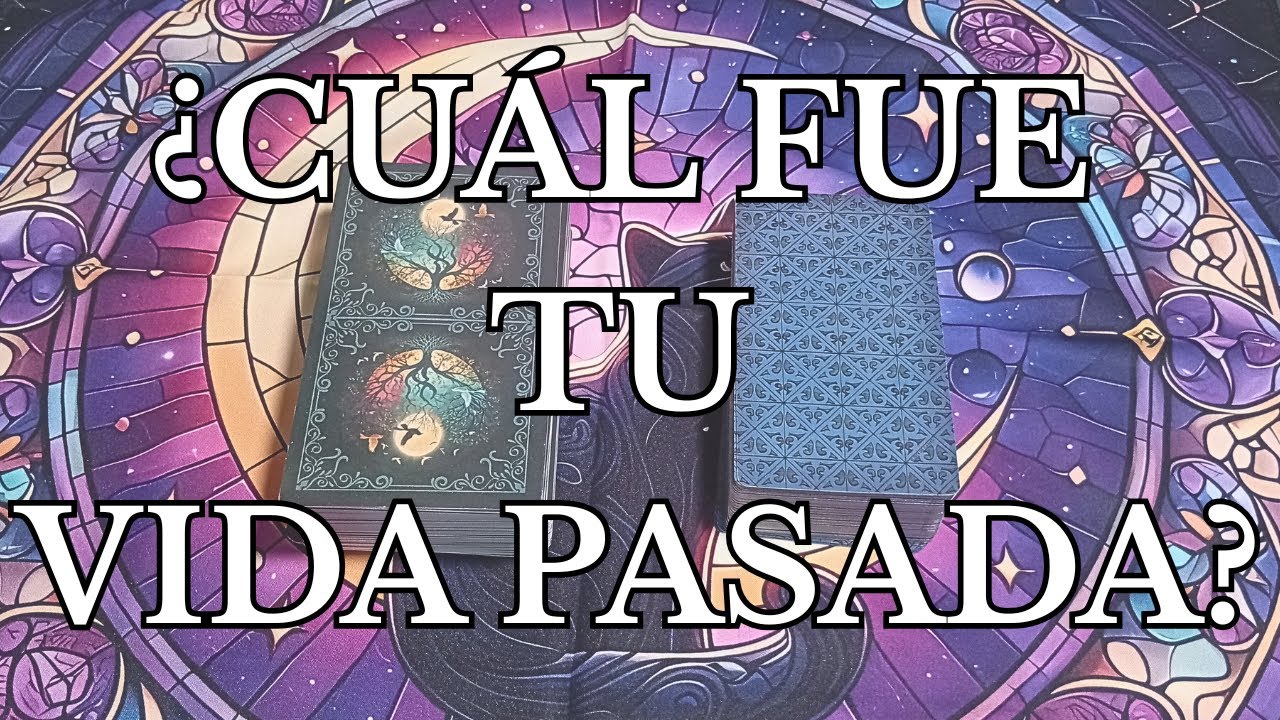 ¿CUÁL FUE TU VIDA PASADA? ✨TAROT INTERACTIVO