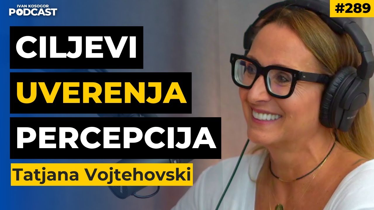 Put do ličnih promena: Izgradite uspe&scaron;an život &mdash; Tatjana Vojtehovski | IKP EP289