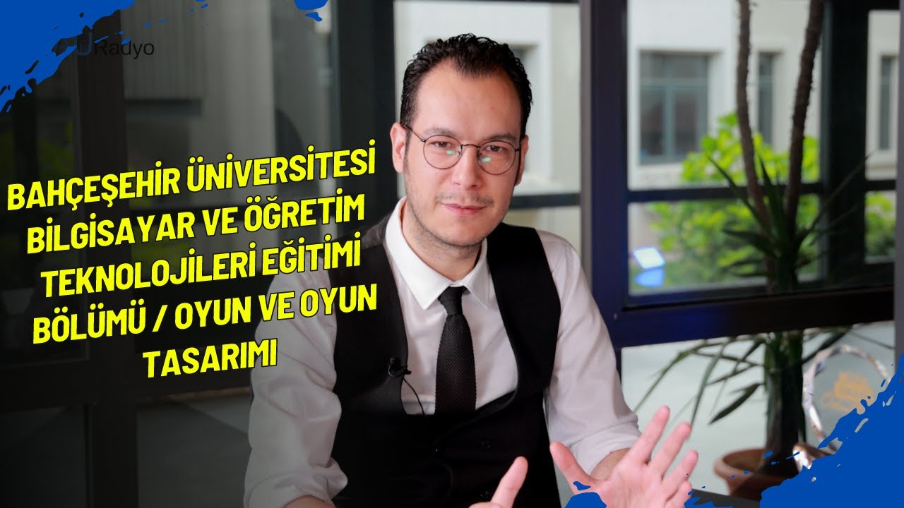 Bahçeşehir üniversitesi Bilgisayar ve Öğretim Teknolojileri Eğitimi Bölümü / Oyun  ve Oyun Tasarımı