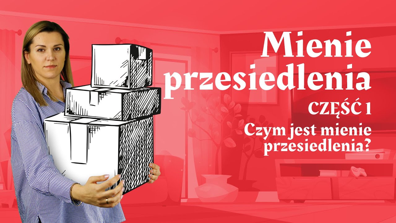 Czym jest mienie przesiedlenia? (1)