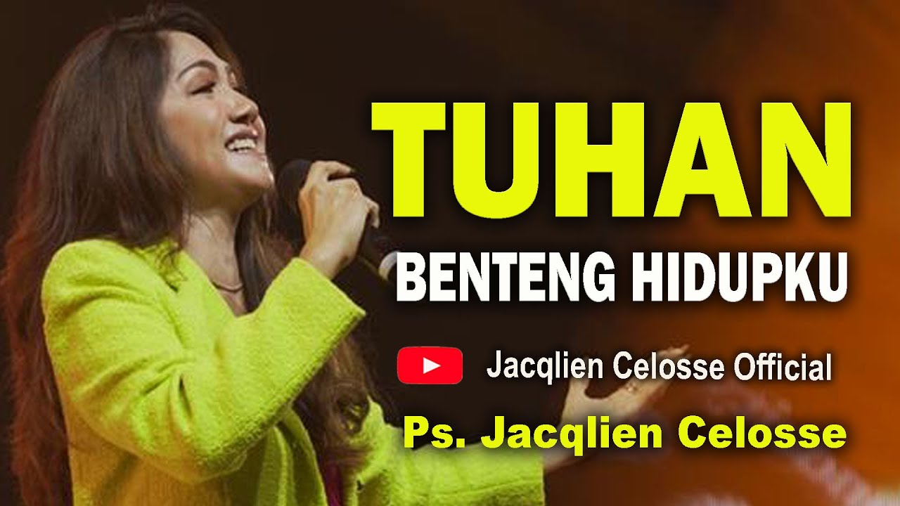TUHAN BENTENG HIDUPKU - Ps. JACQLIEN CELOSSE - JC MINISTRY