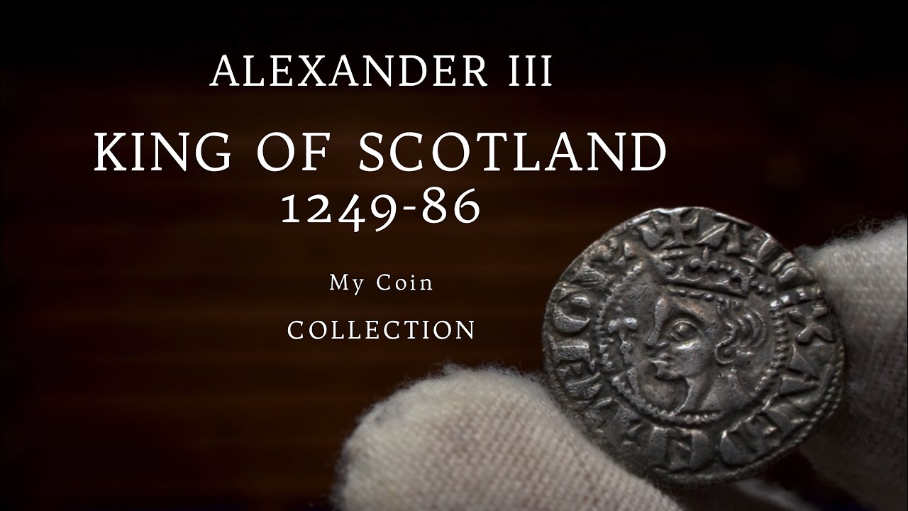 Hammered Coins | Alexander III, King of Scotland | 770 YEARS OLD | My Scottish Coin Collection