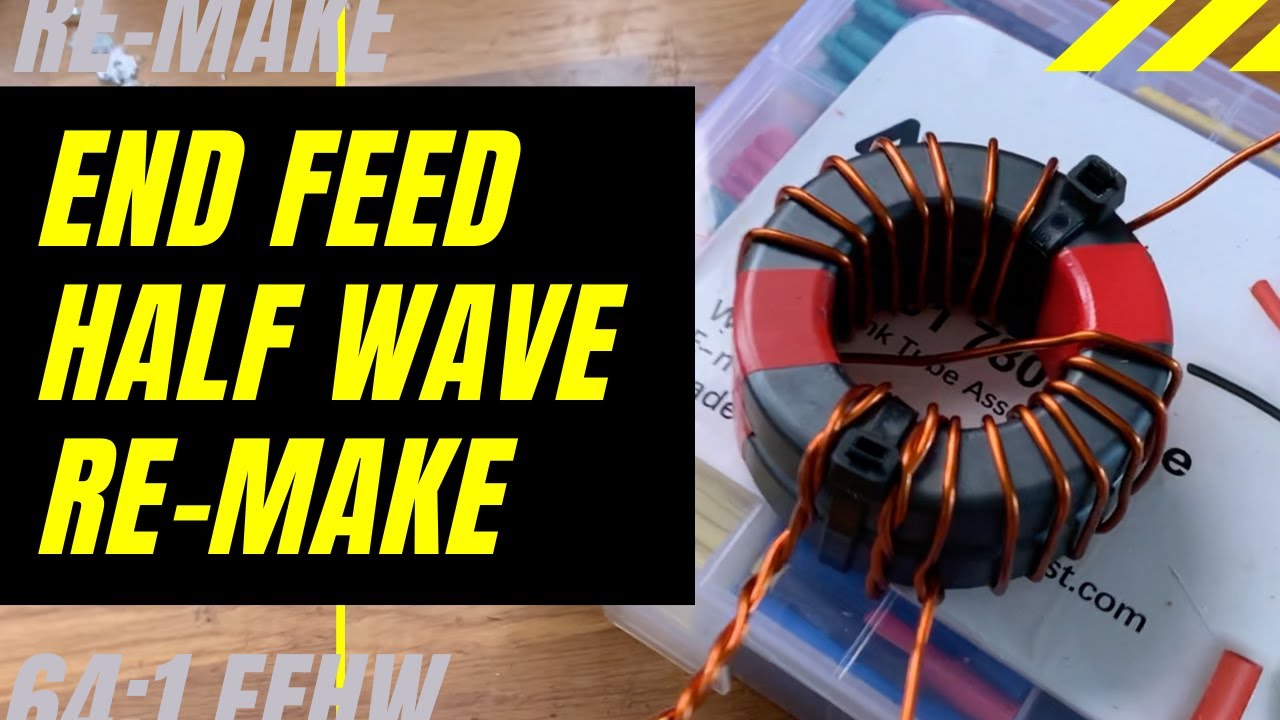 Remake of a 64/1 Unun (transformer) EFHW End feed Half wave.. 80m to 10m Antenna