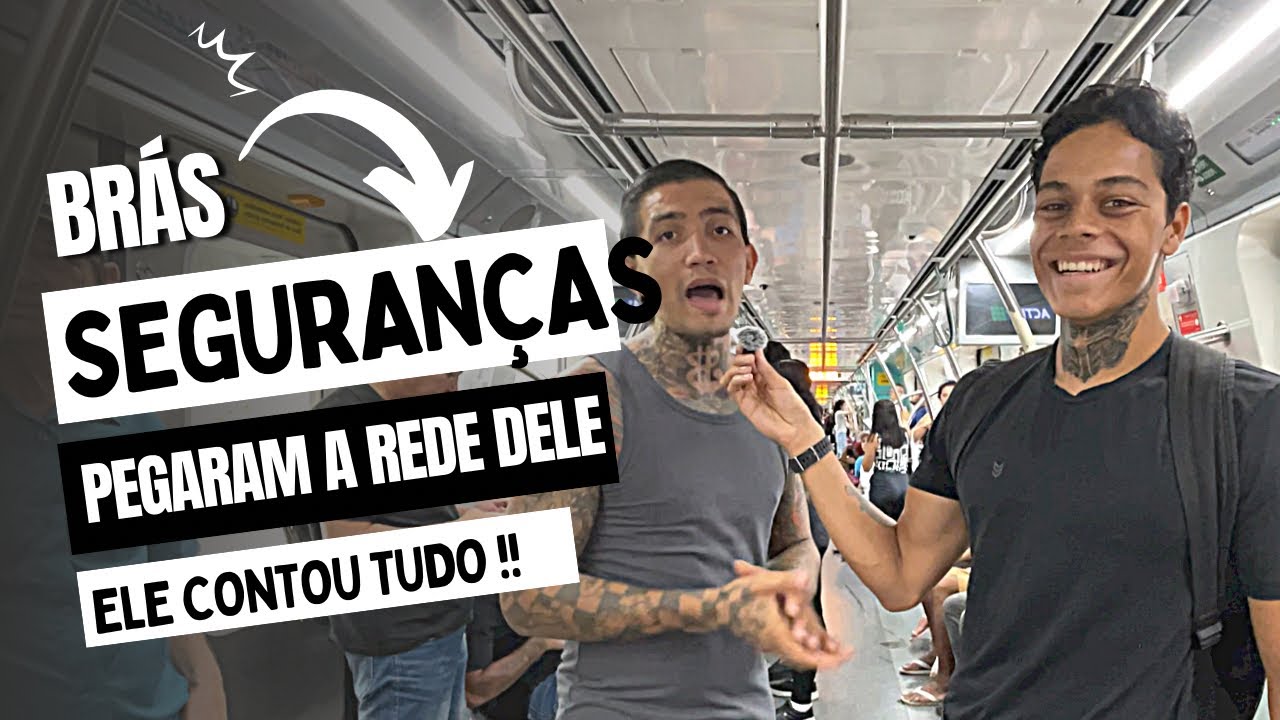 SEGURANÇAS PEGARAM A REDE DELE NO BRÁS… OLHA O QUE ELE ME CONTOU!