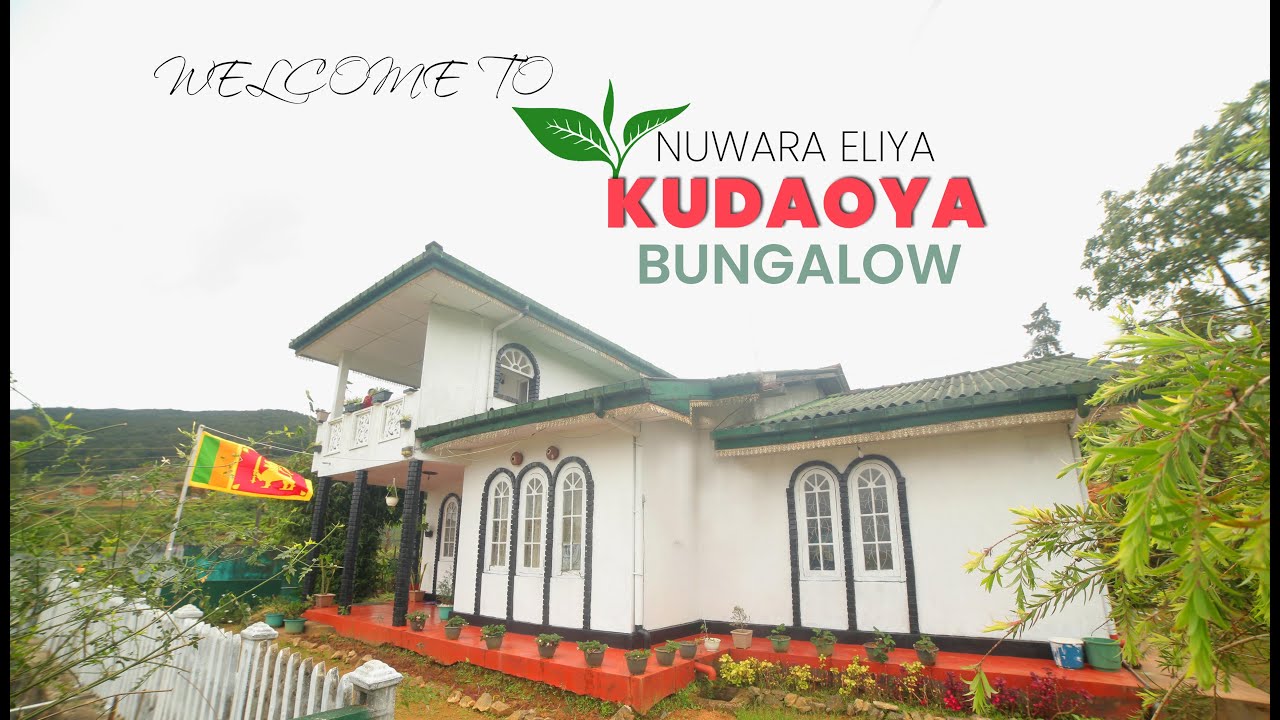 Kudaoya Bungalow @ Nuwara Eliya