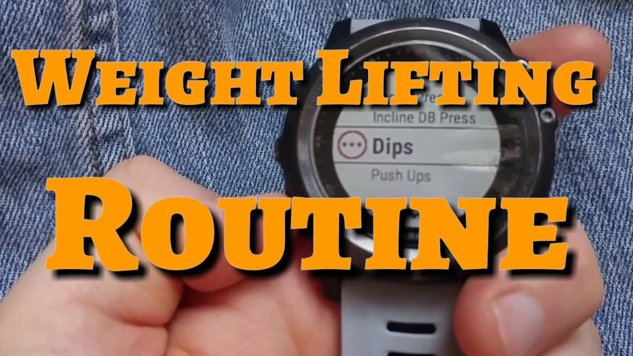 Garmin Fenix 3 : Weight Lifting Routine