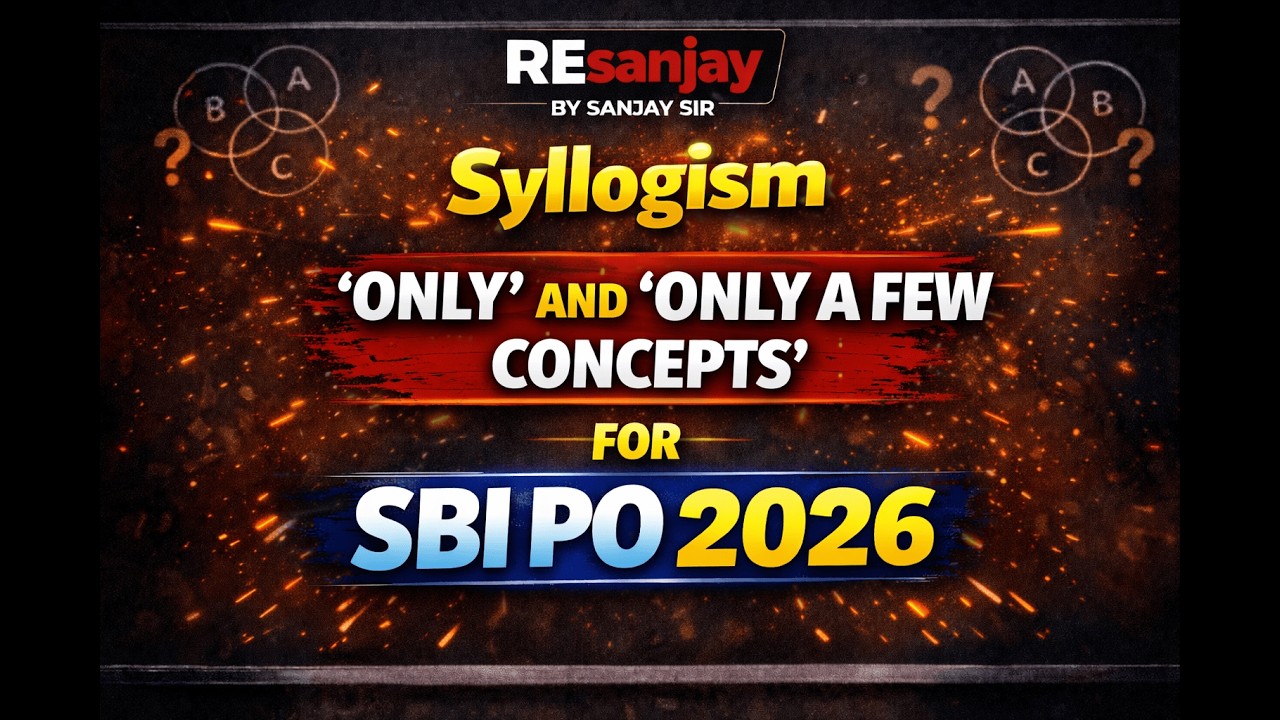 Syllogism 'Only' and 'Only a few' concepts for SBI PO 2026 | Bank and Insurance Exams 2026 | Ep-05