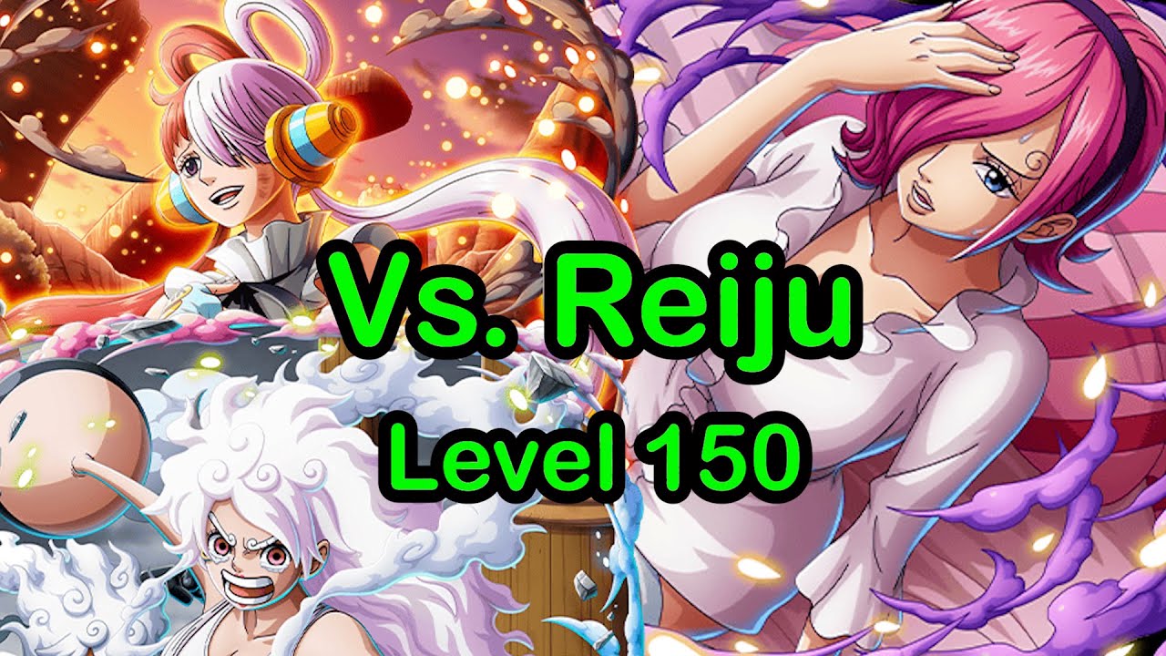 Pirate King Adventures Vs. Reiju | Level 150 | ทีมผ่านสบายๆไร้ตัวใหม่/ No new Batch | OPTC