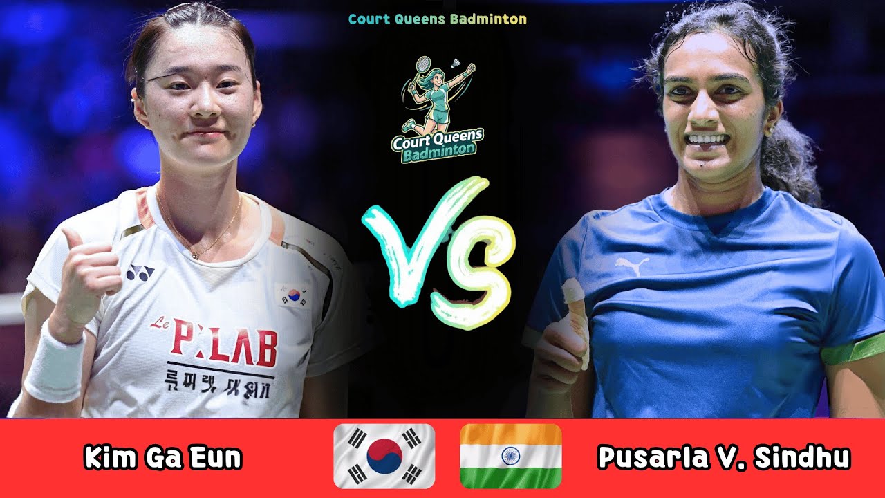 Women's Singles | Kim Ga Eun (KOR) vs Pusarla V. Sindhu (IND) | Badminton 2026