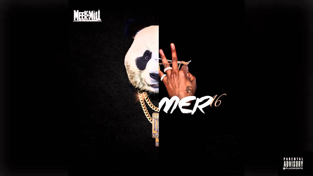 Meek Mill   Summer Sixteen   Panda