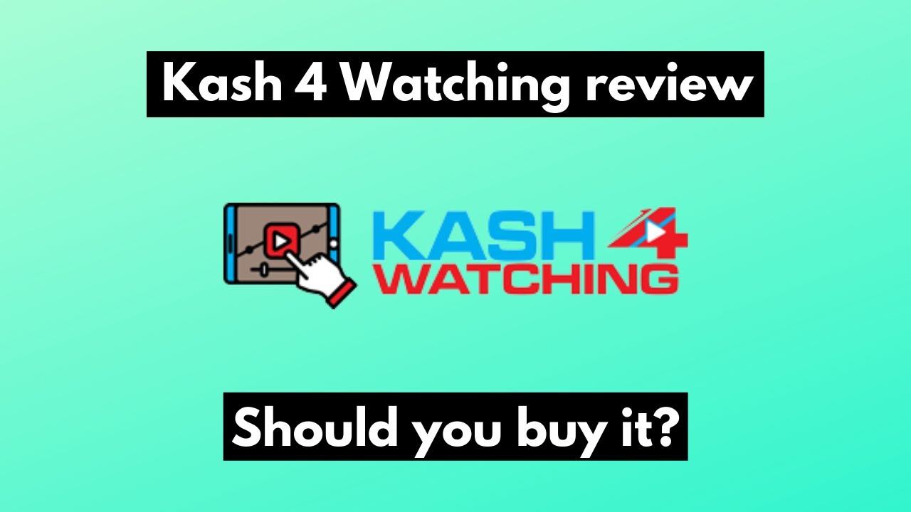 Kash 4 Watching Review | Should you buy it?
