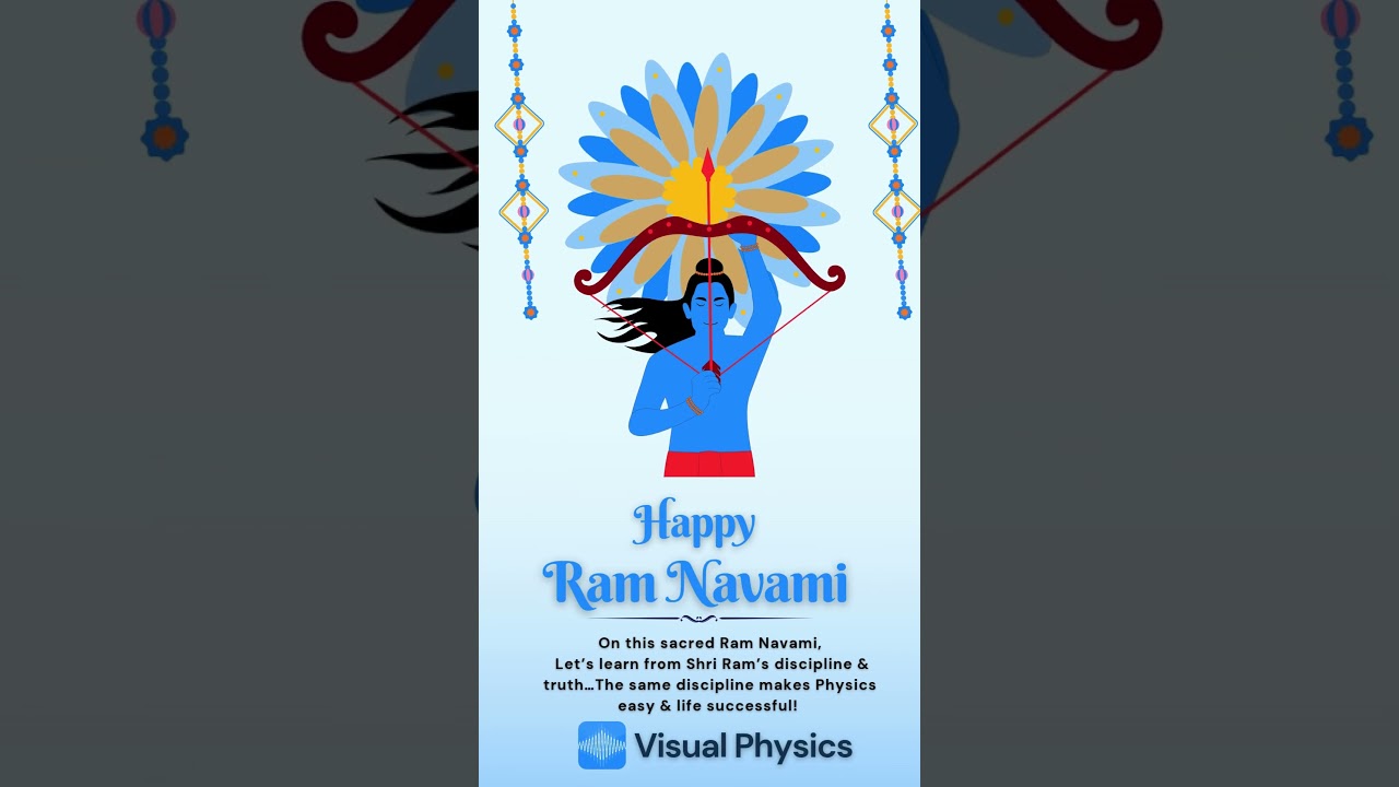 Happy Ram Navami | Physics & Life Lessons | Visual Physics