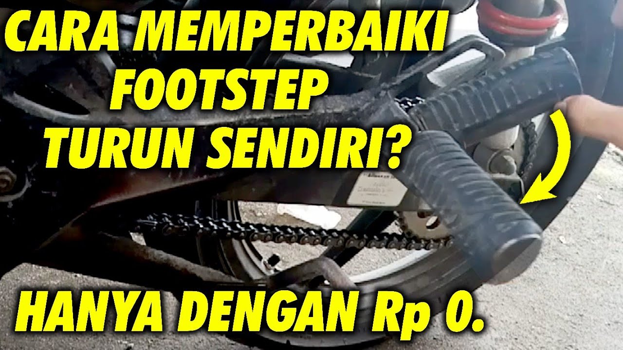 Cara Mengatasi Footstep Kendor Atau Turun Sendiri