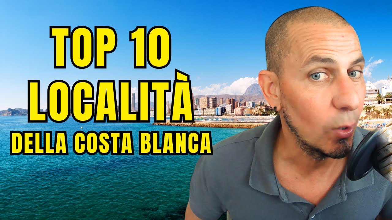 Top 10 località della Costa Blanca